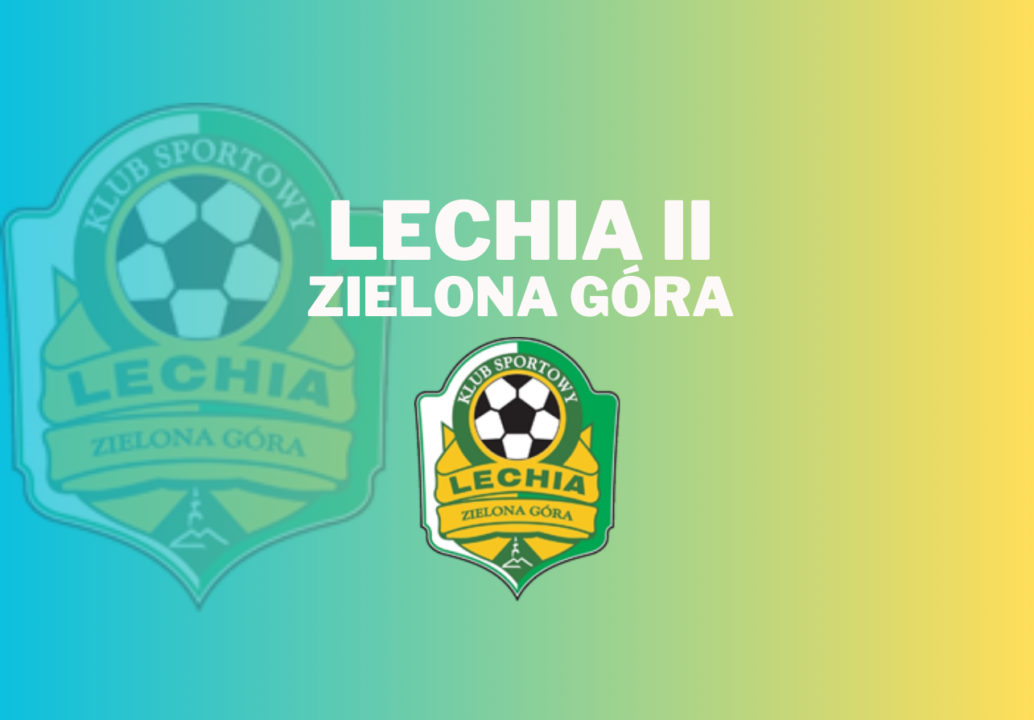 Statystki sezonu…Lechia II Zielona Góra