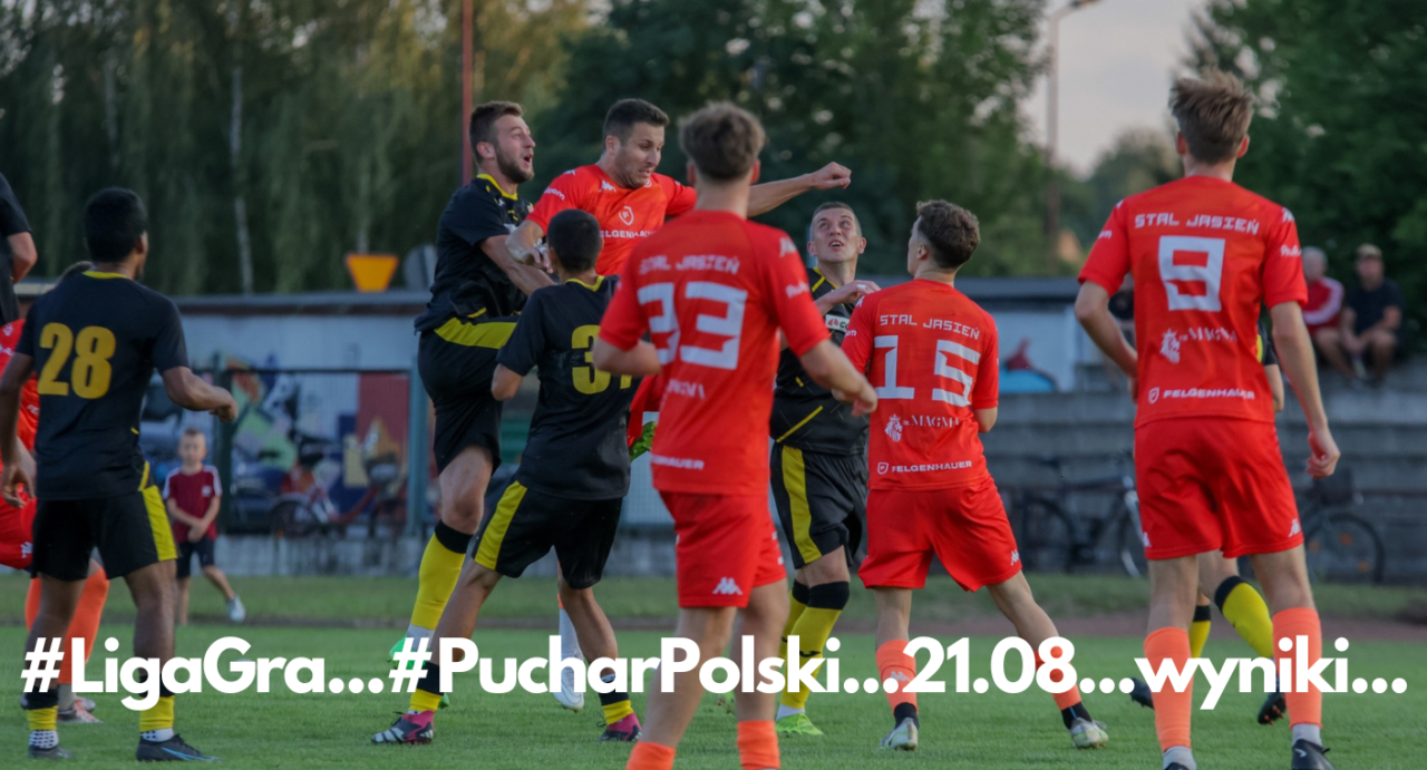 Środa 21.08…#LigaGra…#PucharPolski…