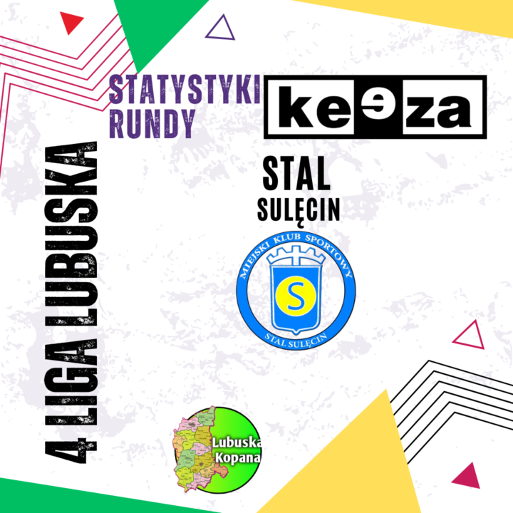 Statystyki rundy jesiennej (21)…Stal Sulęcin…Keeza 4 liga lubuska